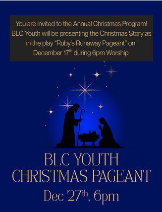 Join Us for the BLC Youth Christmas Pageant!