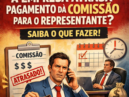 A Empresa Atrasa Pagamento da Comissão para o Representante