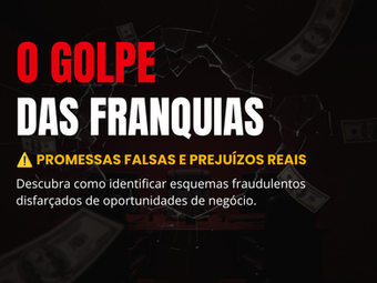 O Golpe das Franquias
