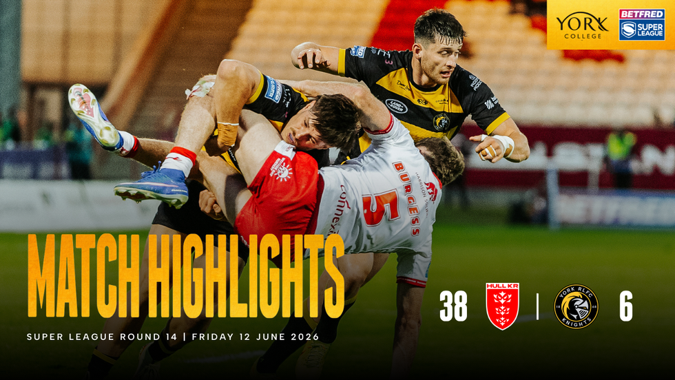 Highlights | Hull KR 38 - 6 York Knights