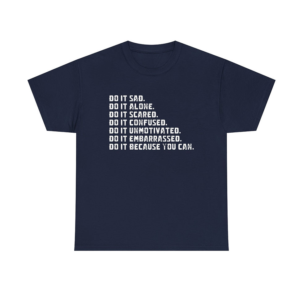 Thumbnail: Inspirational “Do It Anyway” Shirt for Resilience Growth & Mental Health Support