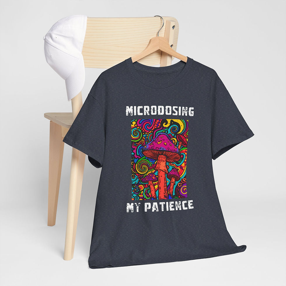 Thumbnail: Microdosing My Patience Mushroom Tee – Funny Magic Shroom Shirt | The Oddest Owl