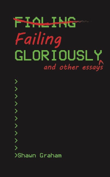 Failing Gloriously Cover Draft 1 01