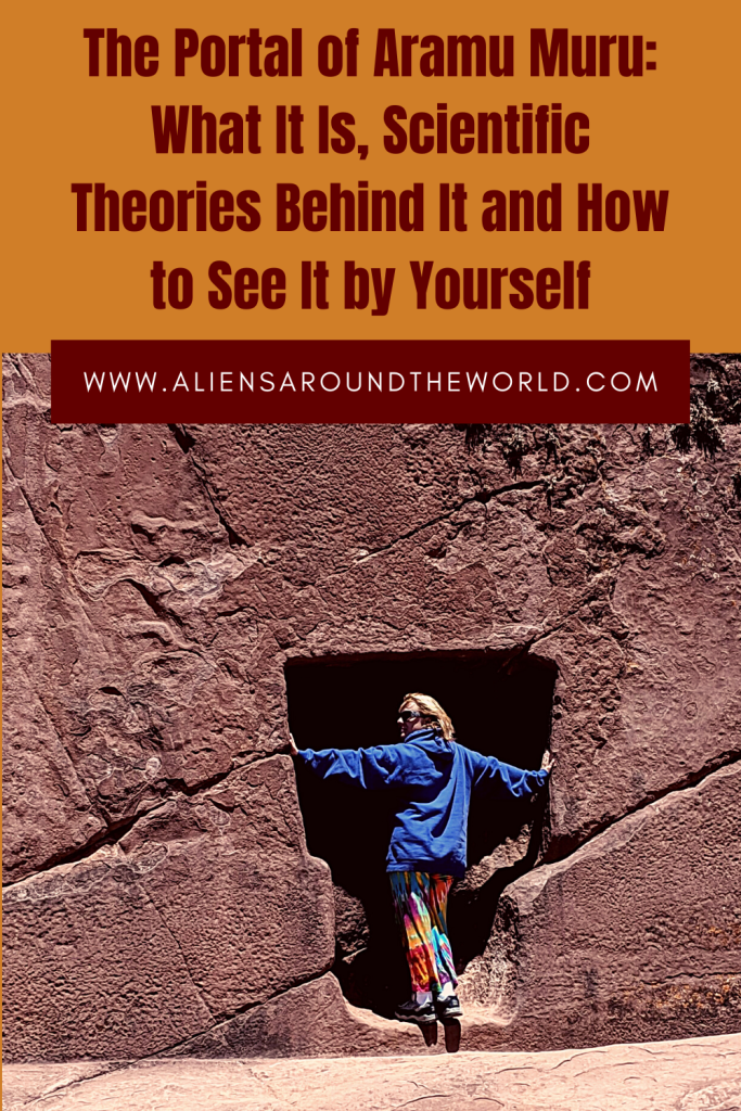 The Portal of Aramu Muru: What It Is, Scientific Theories Behind It and How to See It by Yourself
