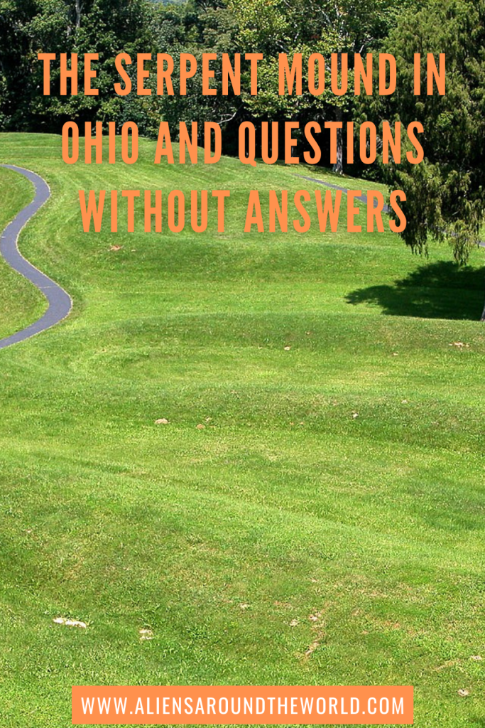 The Serpent Mound in Ohio and Questions without Answers