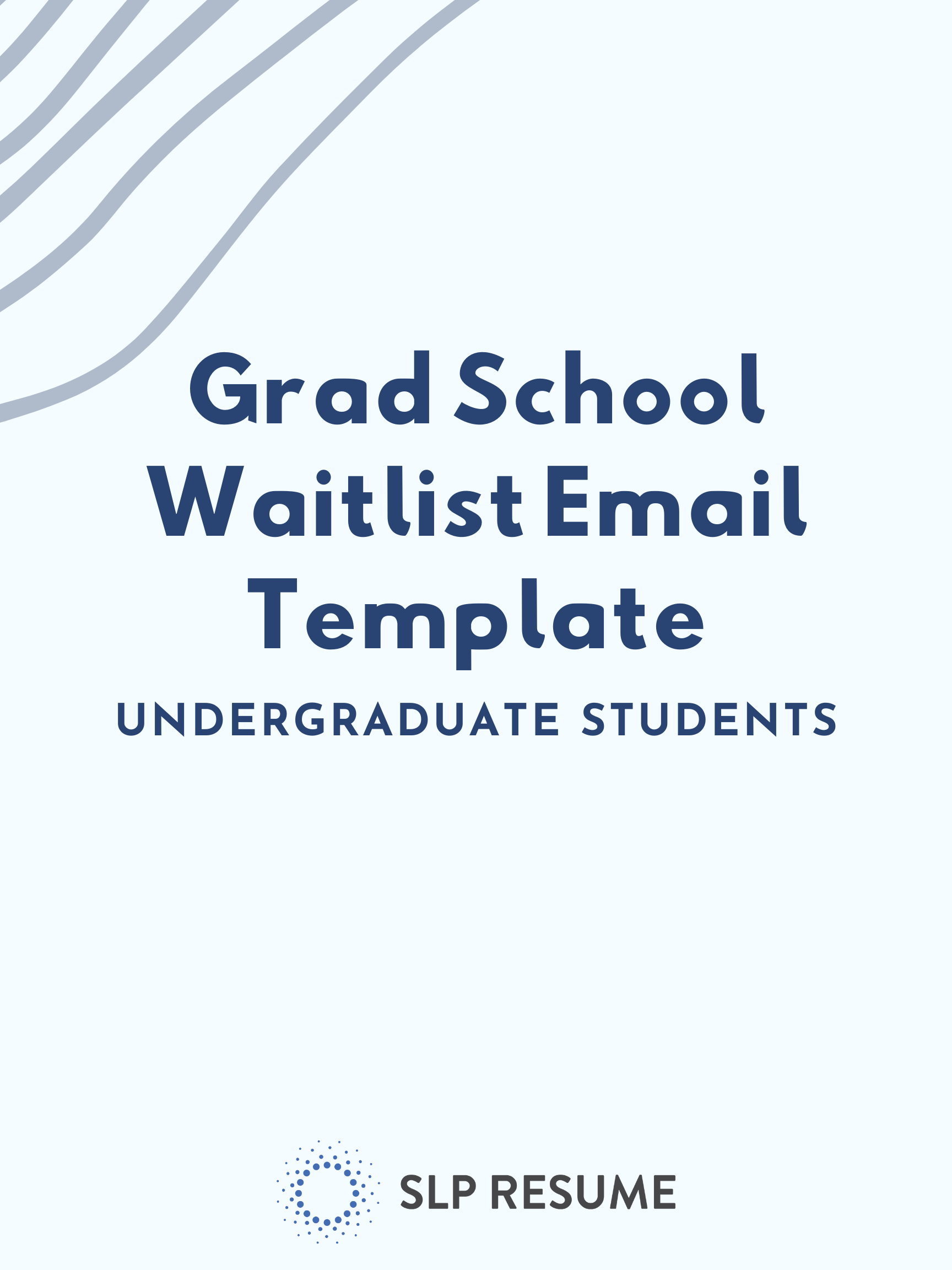 Graduate School Waitlist Email Template