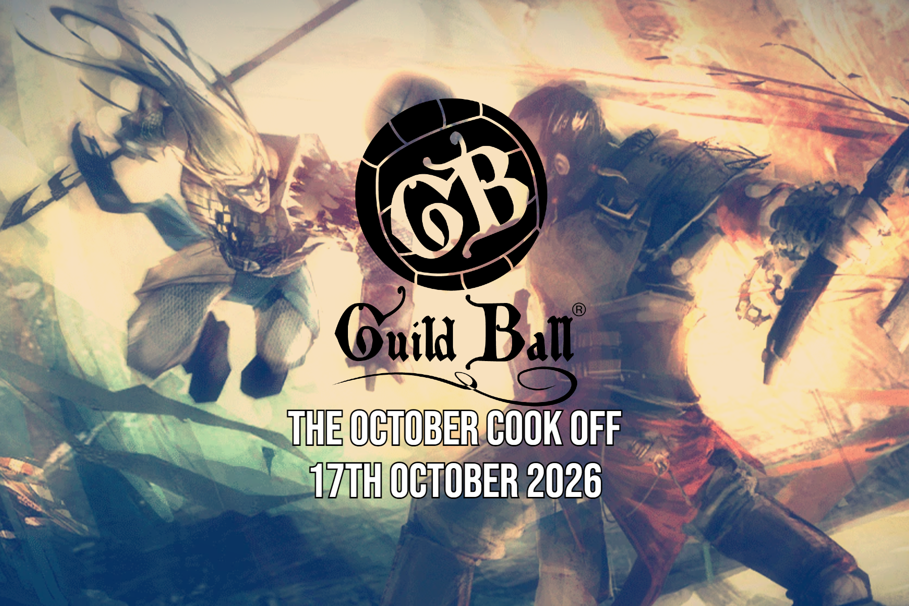 Guild Ball - The October Cook Off - 17/10/2026