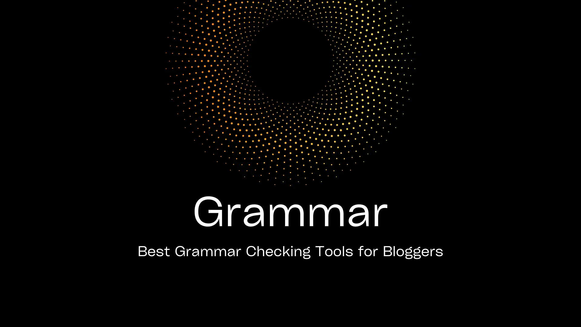 The Best Grammar Tools for Bloggers [2024]