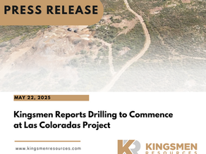 Kingsmen Reports Drilling to Commence at Las Coloradas Project