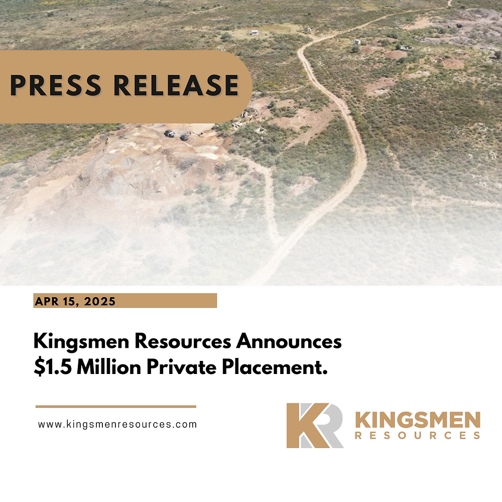 Kingsmen Resources nimmt 1,5 Millionen Dollar durch Privatplatzierung ein