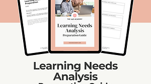Learning Needs Analysis Preparation Guide | The L&D Academy
