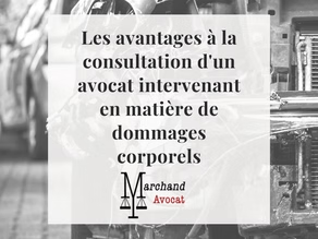 Avocat intervenant en matière de dommages corporels