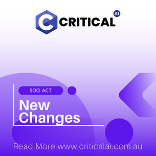 Understanding the New Changes to SOCI Act Australia 2025