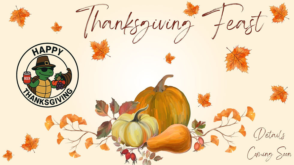Thanksgiving Feast - Coming Soon