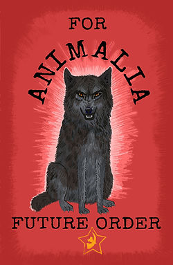 Snarling dark wolf on red "FOR ANIMALIA FUTURE ORDER" propaganda poster.