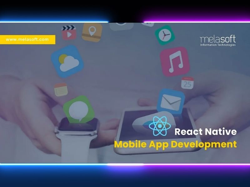 The Benefits of Using React Native for Mobile Development
