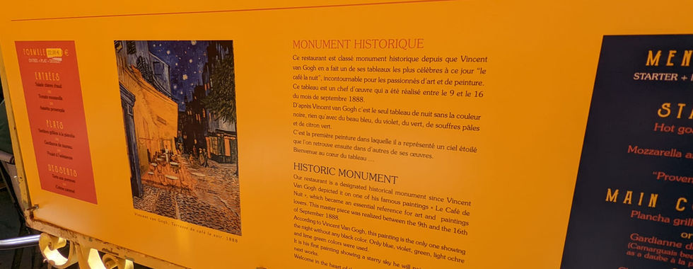 And yes, this was the place where he painted "Cafe Terrace at Night"