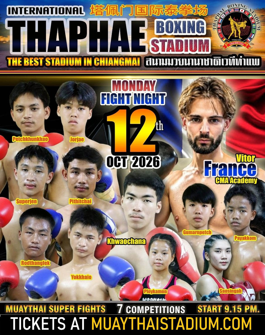 12.10.2026 - Thephae Boxing Stadium, Chiang Mai Muay Thia Fight Night.