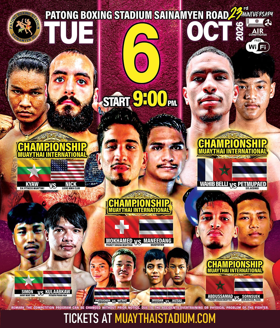 6.10.2026 - Patong Boxing Stadium, Muay Thai Sainamyen, Patong Beach, Phuket.