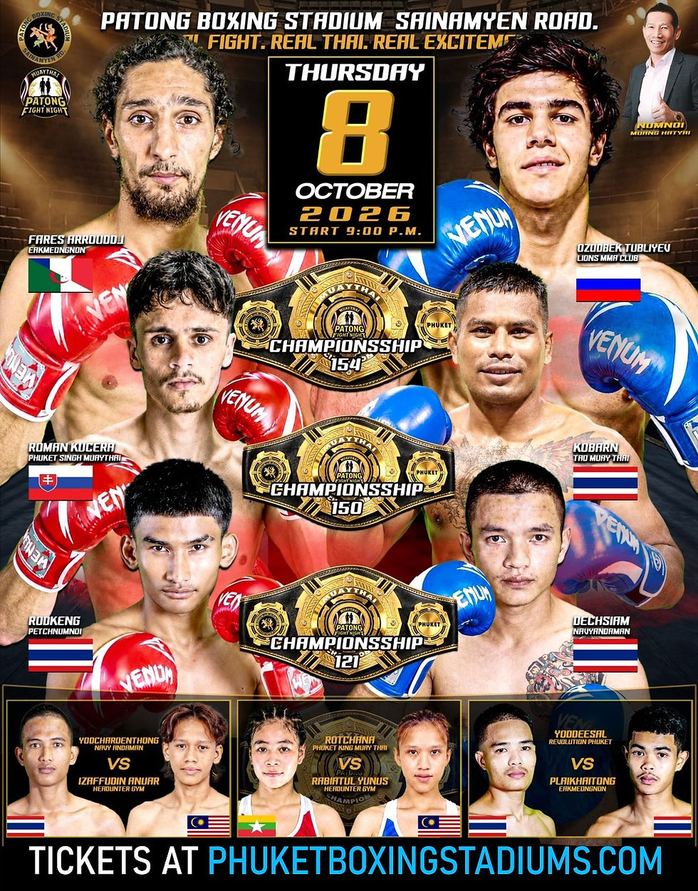 8/10/2026 - Patong Boxing Stadium, Muay Thai Sainamyen, Patong Beach, Phuket.