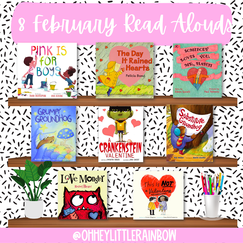 8 February Read Alouds to Read in Kindergarten!