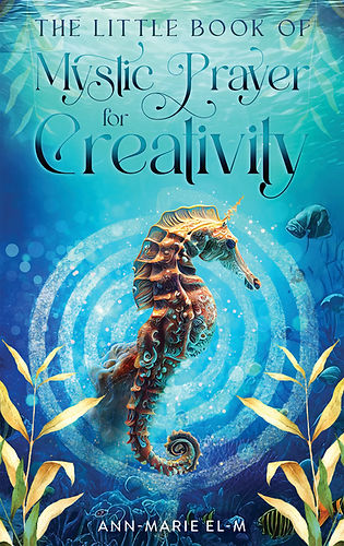 The Little Book of Mystic Prayer for Creativity ebook cover (1).jpg