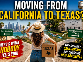Moving From California to Texas? Here’s Why New Braunfels Should Be on Your Radar