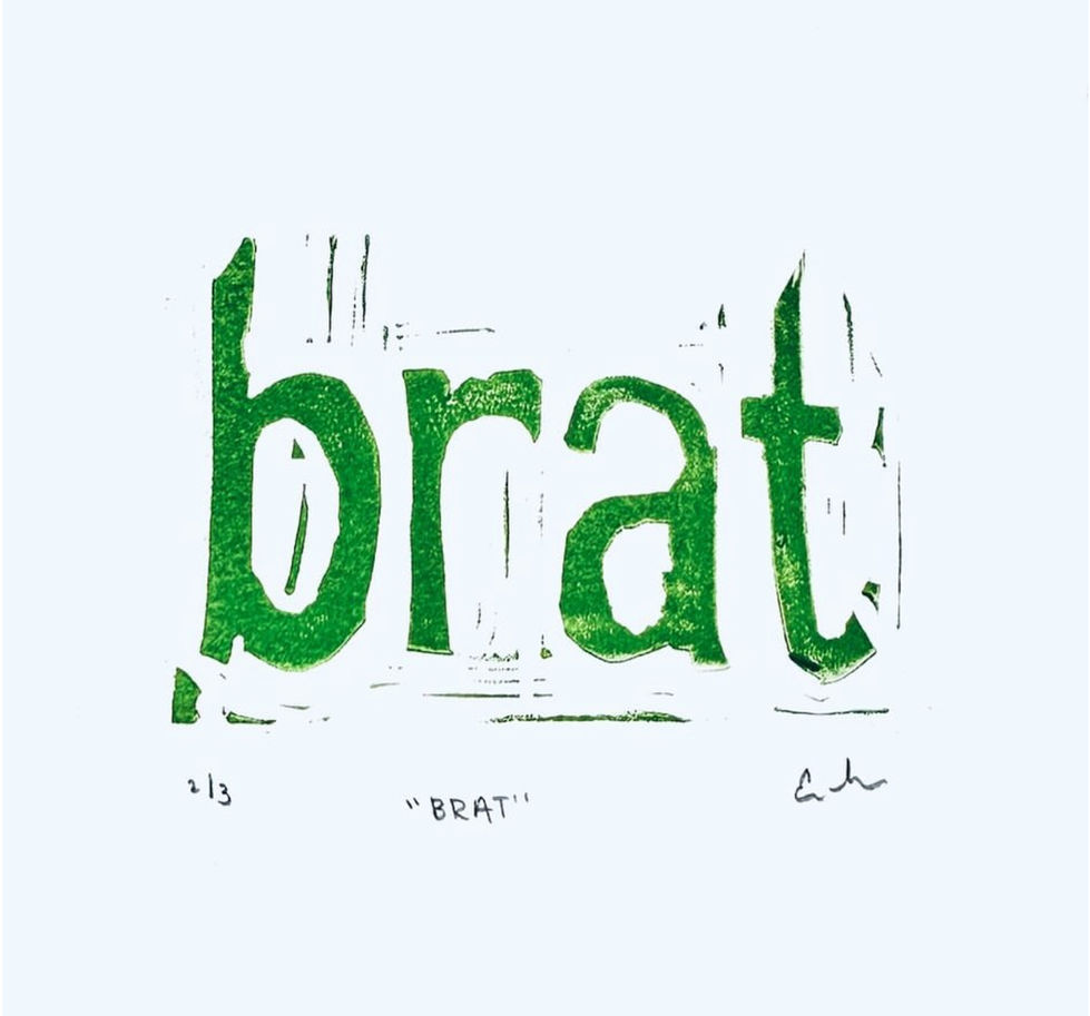 "BRAT"
2.5"x2.5"