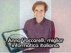 Anna Vaccarelli è la miglior informatica italiana. Parola della Italian Computer Society.