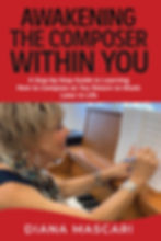Diana Mascari, composer and author of Awakening the Composer Within You