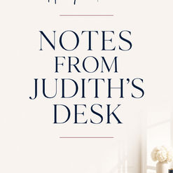 From Judith’s Desk - August 9, 2026