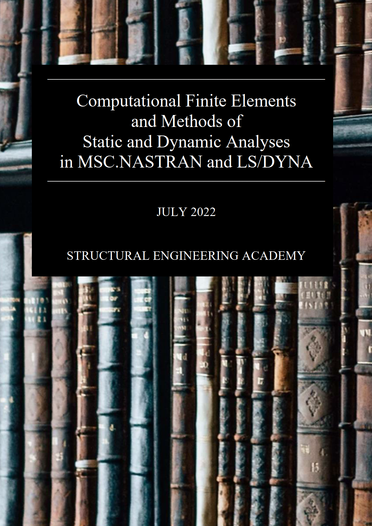 Computational Finite Elements and Methods of Static and Dynamic Analyses