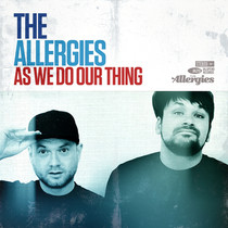 The Allergies repress As we Do Our Thing. 