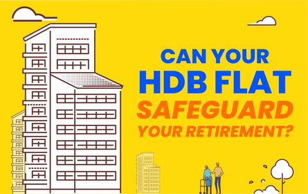 Can your HDB Flat Safeguard your retirement?