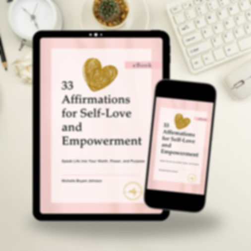 33 Affirmations for Self-Love and Empowerment - Digital