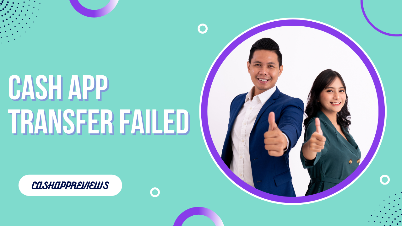 How to Fix Transfer Failed on Cash App? content media