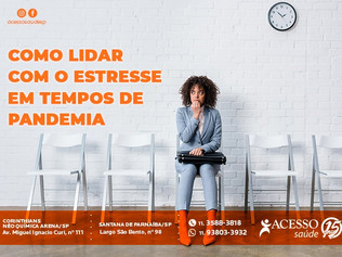 Combate ao estresse - Como lidar com o estresse em tempos de pandemia
