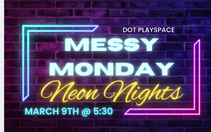 Messy Monday- March 9th