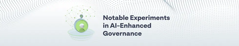 article-Notable-Experiments-in-AI-Enhanced-Governance.webp