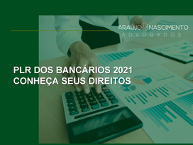 PLR DOS BANCÁRIOS 2021– CONHEÇA SEUS DIREITOS