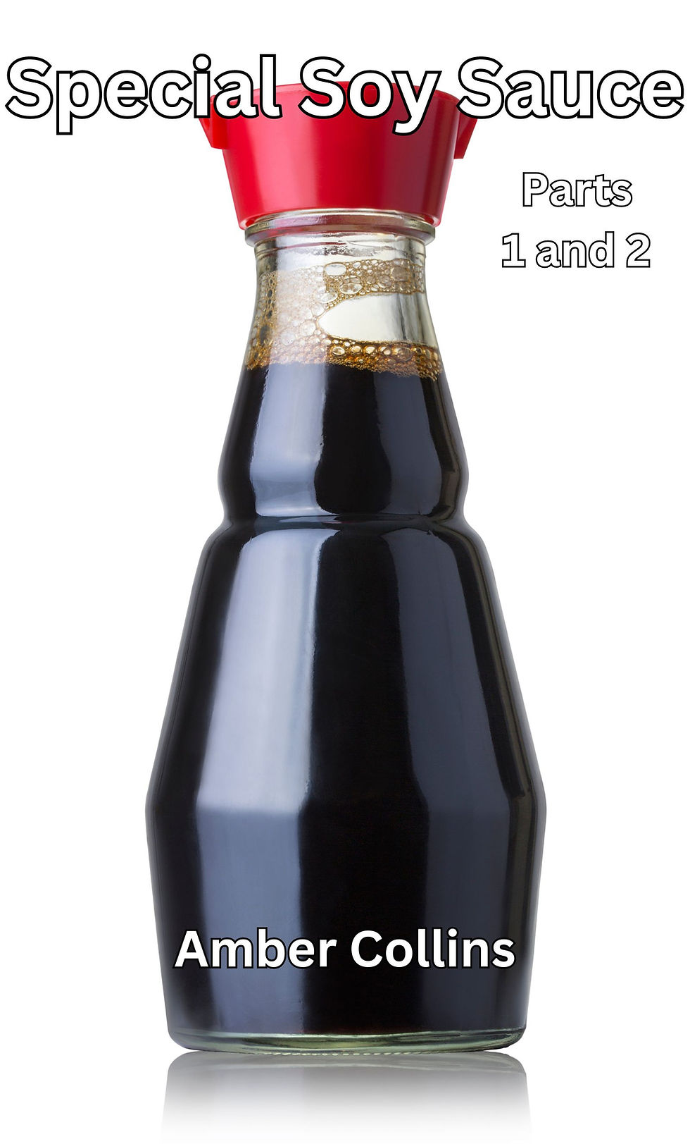Special Soy Sauce: Parts 1 and 2
