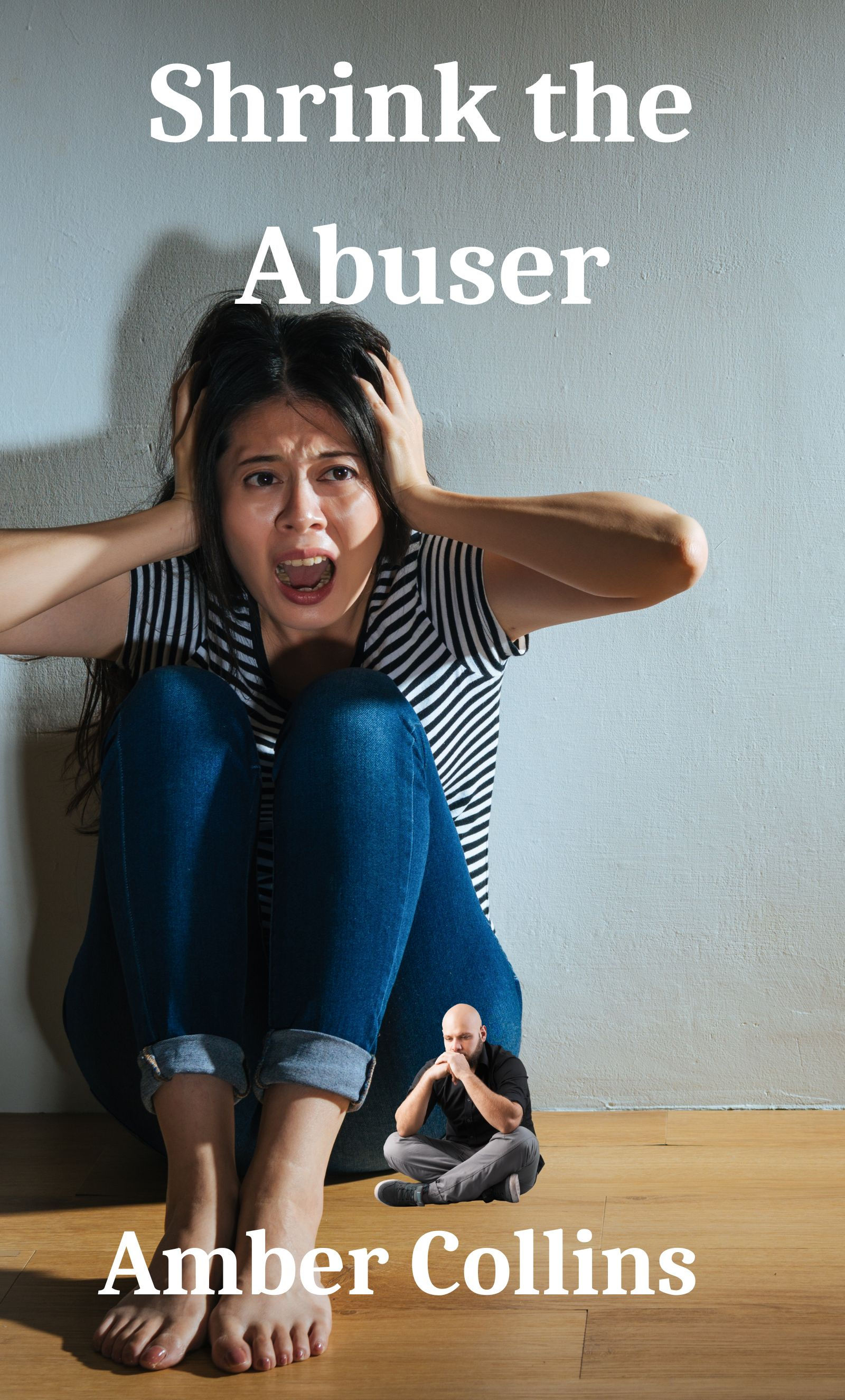 Shrink the Abuser