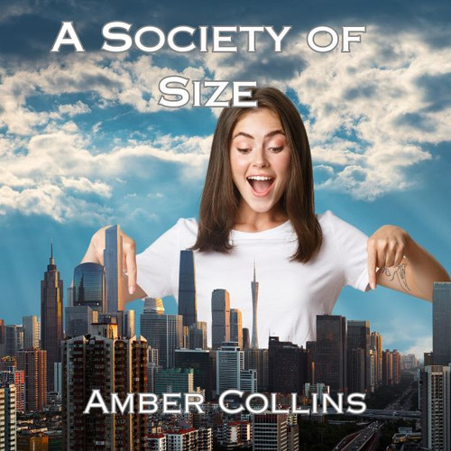 A Society Of Size Giantess Amber A Society Of Size Giantess Amber