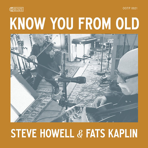 Cover Ste Howell & Fats Kaplin - Know You From Old.jpeg