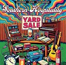 Southern Hospitality - Yard Sale