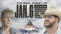 Epoch Times: Video: Documentary The Real Story of January 6th 