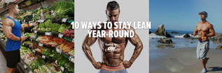 10 Ways to Stay Lean Year-Round