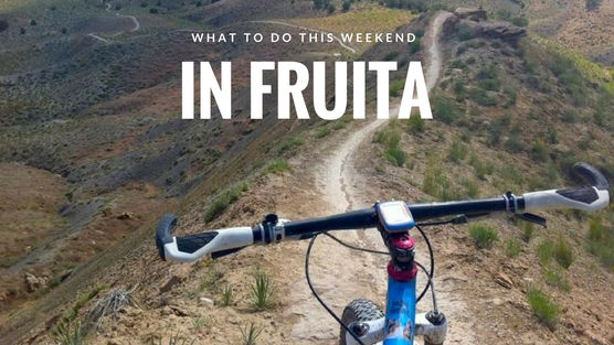 What to do this Weekend in Fruita