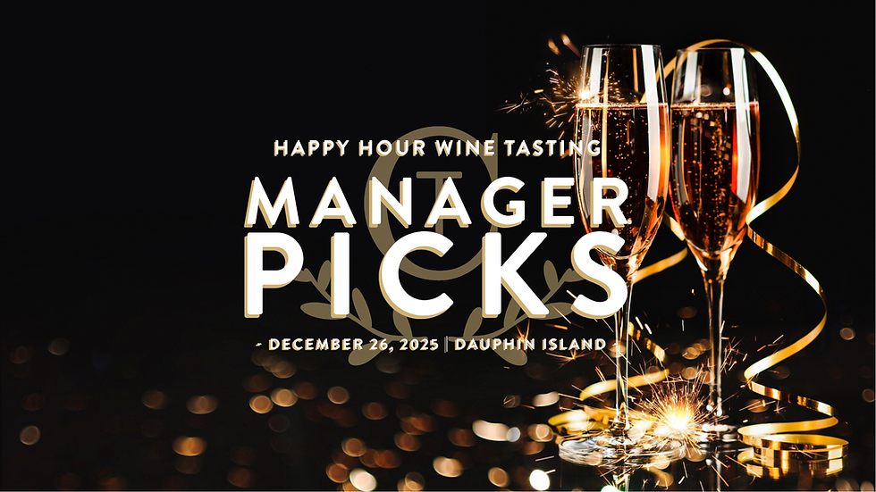 Happy Hour Wine Tasting: MANAGER PICKS (Dauphin Island)