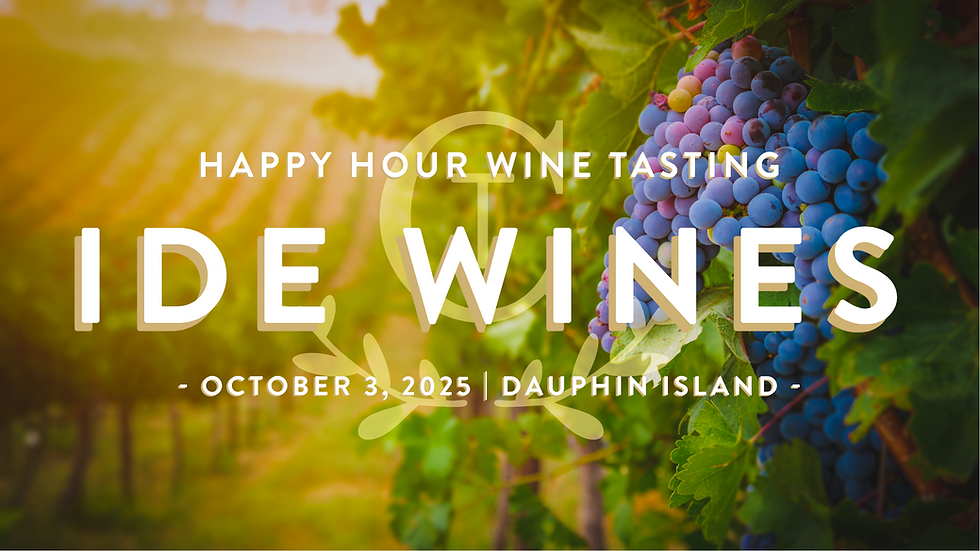Happy Hour Wine Tasting: IDE WINES (DAUPHIN ISLAND)